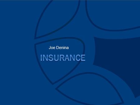 Joe Denina. INSURANCE POLICIES  Football NSW Insurance pack – covered by registration fee. 1. Public Liability 2. Professional Indemnity 3. Accident.