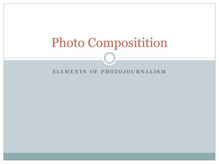 Elements of Photojournalism