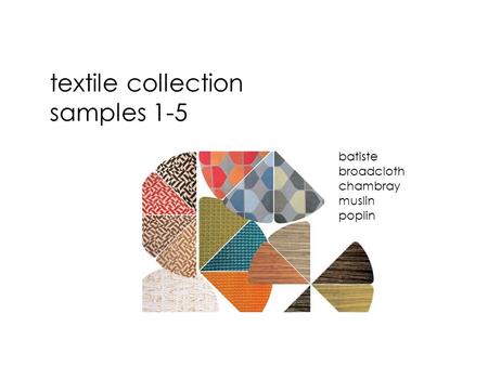 textile collection samples 1-5 batiste broadcloth chambray muslin