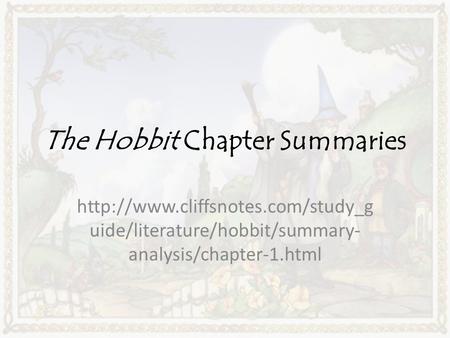 The Hobbit Chapter Summaries