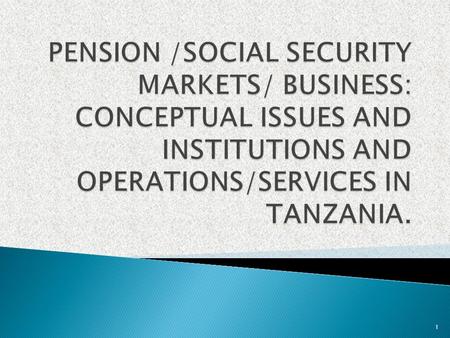 1.  Social security means any kind of collective measures or activities designed to ensure that members of society meet their basic needs and are protected.
