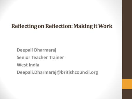 Reflecting on Reflection: Making it Work