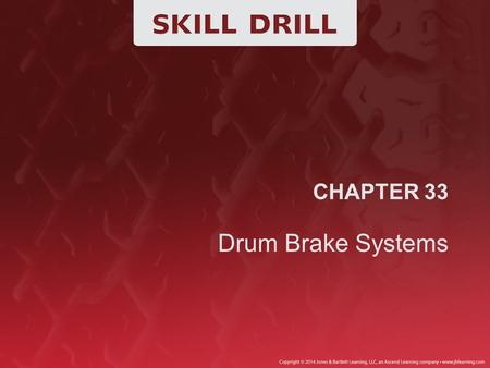 CHAPTER 33 Drum Brake Systems.
