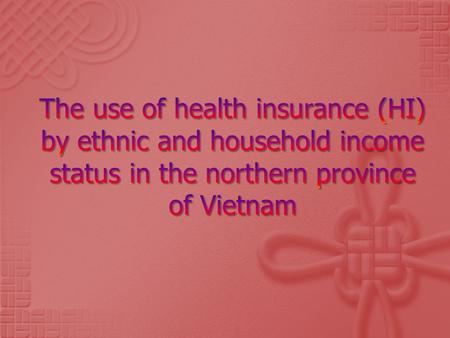  Health insurance is a significant part of the Vietnamese health care system.  The percentage of people who had health insurance in 2007 was 49% and.