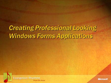 Creating Professional Looking Windows Forms Applications.