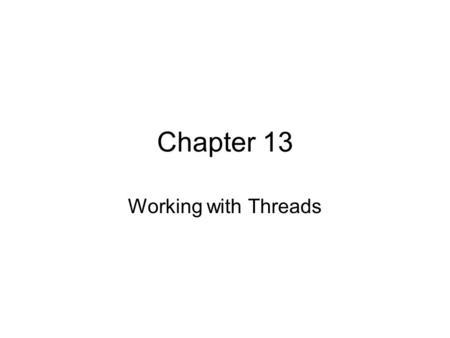 Chapter 13 Working with Threads. Copyright 2006 Thomas P. Skinner2 Other Reference The book Programming Microsoft.NET by Jeff Prosise. Chapter 14 is excellent.