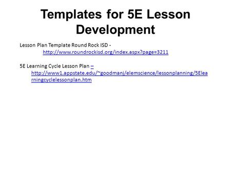 Templates for 5E Lesson Development