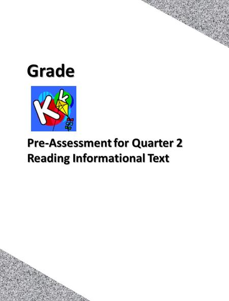 1 Pre-Assessment for Quarter 2 Reading Informational Text Grade.