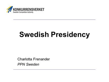 Swedish Presidency Charlotta Frenander PPN Sweden.