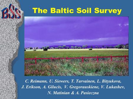 C. Reimann, U. Siewers, T. Tarvainen, L. Bityukova, J. Erikson, A. Gilucis, V. Gregorauskiene, V. Lukashev, N. Matinian & A. Pasieczna The Baltic Soil.