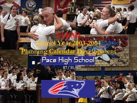 J-LEAD School Year 2003-2004 Planning Calendar Development 07/31/03.