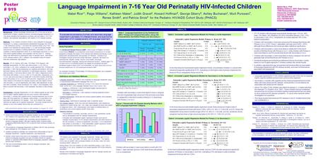 Language Impairment in 7-16 Year Old Perinatally HIV-Infected Children Mabel Rice* 1, Paige Williams 2, Kathleen Malee 3, Judith Gravel 4, Howard Hoffman.