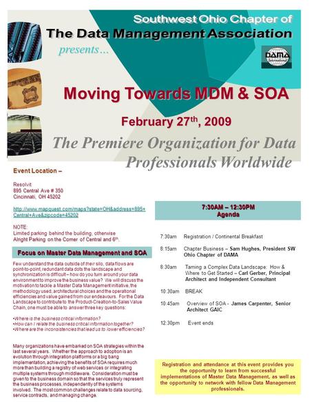Moving Towards MDM & SOA February 27 th, 2009 presents… The Premiere Organization for Data Professionals Worldwide Few understand the data outside of their.
