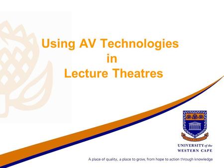 Using AV Technologies in Lecture Theatres. What is the Crestron? It is a touch screen device used to operate teaching and learning technologies All computing.
