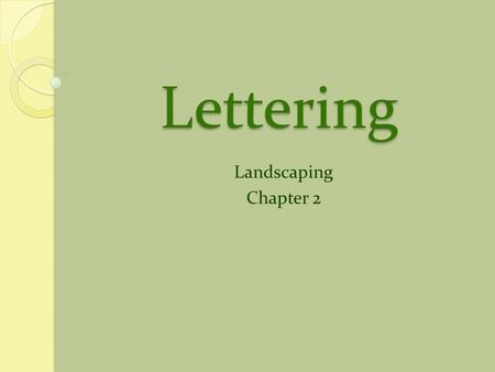 Lettering Landscaping Chapter 2.