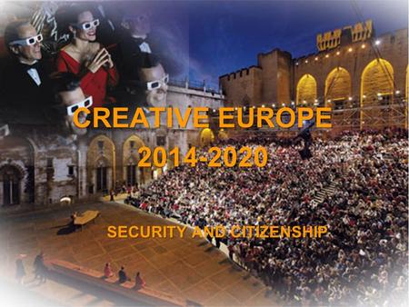 A project implemented by the HTSPE consortium This project is funded by the European Union SECURITY AND CITIZENSHIP CREATIVE EUROPE 2014-2020.