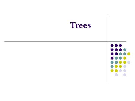 Trees. Introduction to Trees Trees are very common in computer science They come in different forms They are used as data representation in many applications.