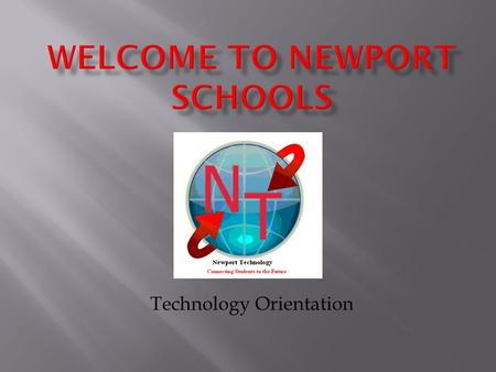 Technology Orientation.  Kevin McCormick –Director of Instructional Technology, STLP Coordinator, Network Administrator  Annette Horton – Assistant.