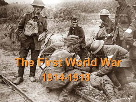 The First World War 1914-1918.