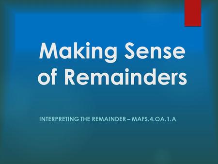 Making Sense of Remainders