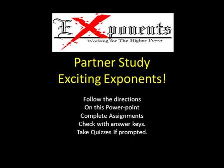 Partner Study Exciting Exponents!