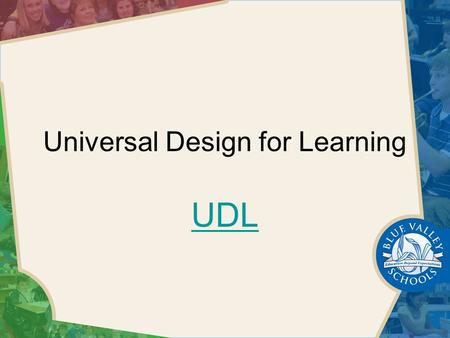 Universal Design for Learning UDL. What is Universal Design for Learning? Universal Design for Learning is a set of principles for curriculum development.