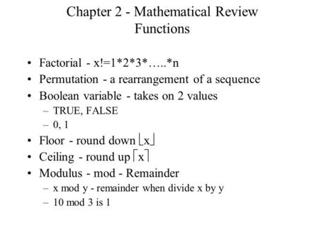 Chapter 2 - Mathematical Review Functions