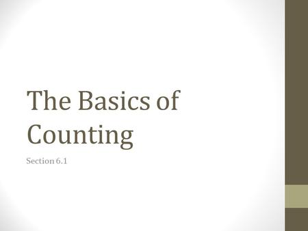 The Basics of Counting Section 6.1.