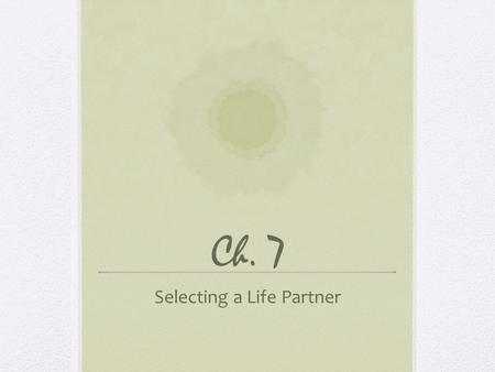 Selecting a Life Partner