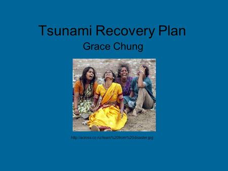 Tsunami Recovery Plan Grace Chung