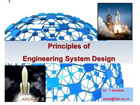 Principles of Engineering System Design Dr T Asokan