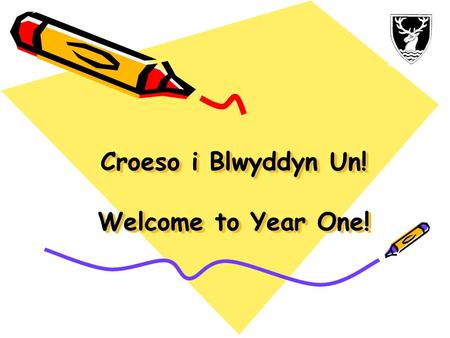 Croeso i Blwyddyn Un! Welcome to Year One!. Our Aims Creating a love of learning. Reaching our potential. Caring for each other.