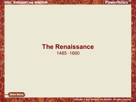 The Renaissance 1485–1660.