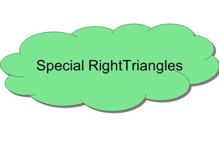 Special RightTriangles