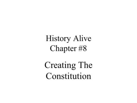 History Alive Chapter #8