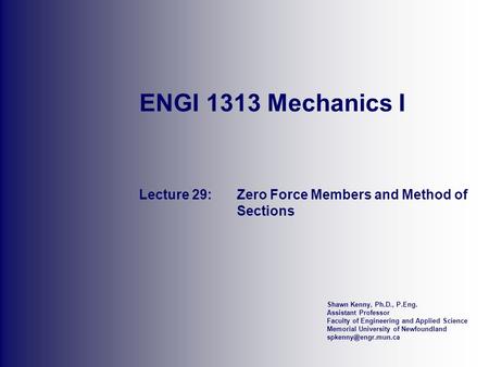 Lecture 29: Zero Force Members and Method of Sections