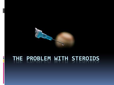 Do steroids change sports that much? Steroids make athletes stronger, quicker, and most of the time better players.