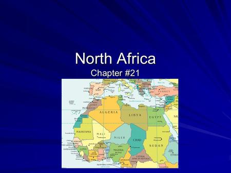 North Africa Chapter #21. I. Natural Environments A) Landforms? –Sahara Desert? Natural barrier –Erg? –Reg? –Depressions? Qattara Depression? –Wadis?