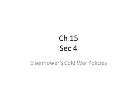 Eisenhower’s Cold War Policies