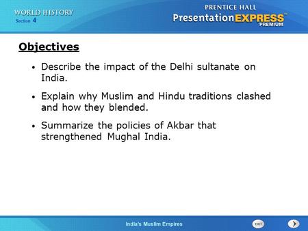 Objectives Describe the impact of the Delhi sultanate on India.