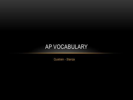 AP Vocabulary Quatrain - Stanza.