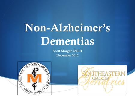 Non-Alzheimer’s Dementias