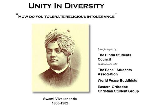 Unity In Diversity “How do you tolerate religious intolerance”