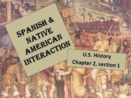 Spanish & Native American Interaction