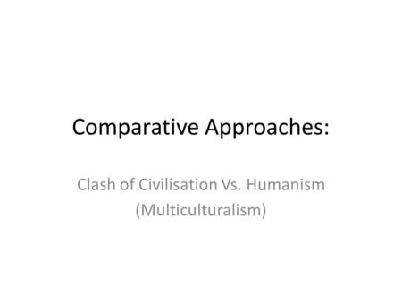 Comparative Approaches: