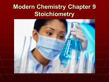 Modern Chemistry Chapter 9 Stoichiometry. composition stoichiometry deals with the mass relationships of elements in compounds. composition stoichiometry.