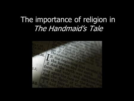 The importance of religion in The Handmaid’s Tale