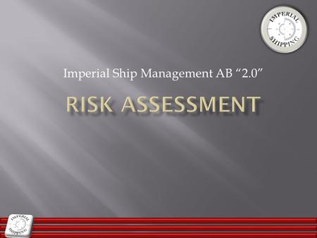 Imperial Ship Management AB “2.0”