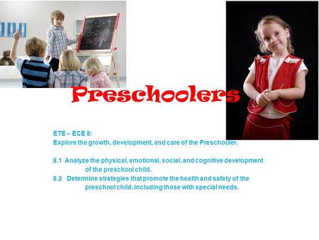 Preschoolers ETE – ECE 8: