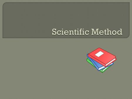  Define Scientific Method.  Learn why Scientific Method is used in the science and engineering jobs.  Review and understand the individual steps of.